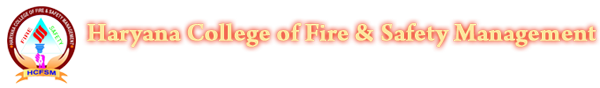 Haryana College of Fire & Safety